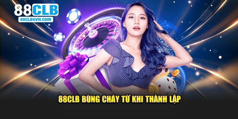 88CLB bùng cháy từ khi thành lập